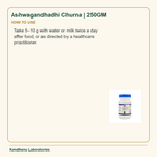 Ashwagandhadhi Churna | 250GM — How to Use: Take 5–10 g with water or milk twice a day after food, or as directed by a healthcare practitioner.