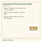 Awala Reetha Shikakai Powder (Small) — How to Use: Measure 1 teaspoon of each powder and mix them together.