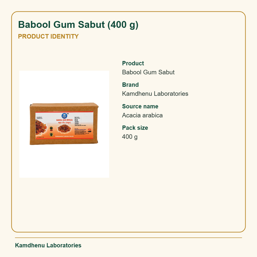 Babool Gum Sabut (400 g) — Product Identity: Product: Babool Gum Sabut; Brand: Kamdhenu Laboratories