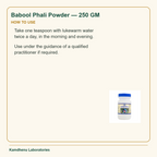 Babool Phali Powder — 250 GM — How to Use: Take one teaspoon with lukewarm water twice a day, in the morning and evening.