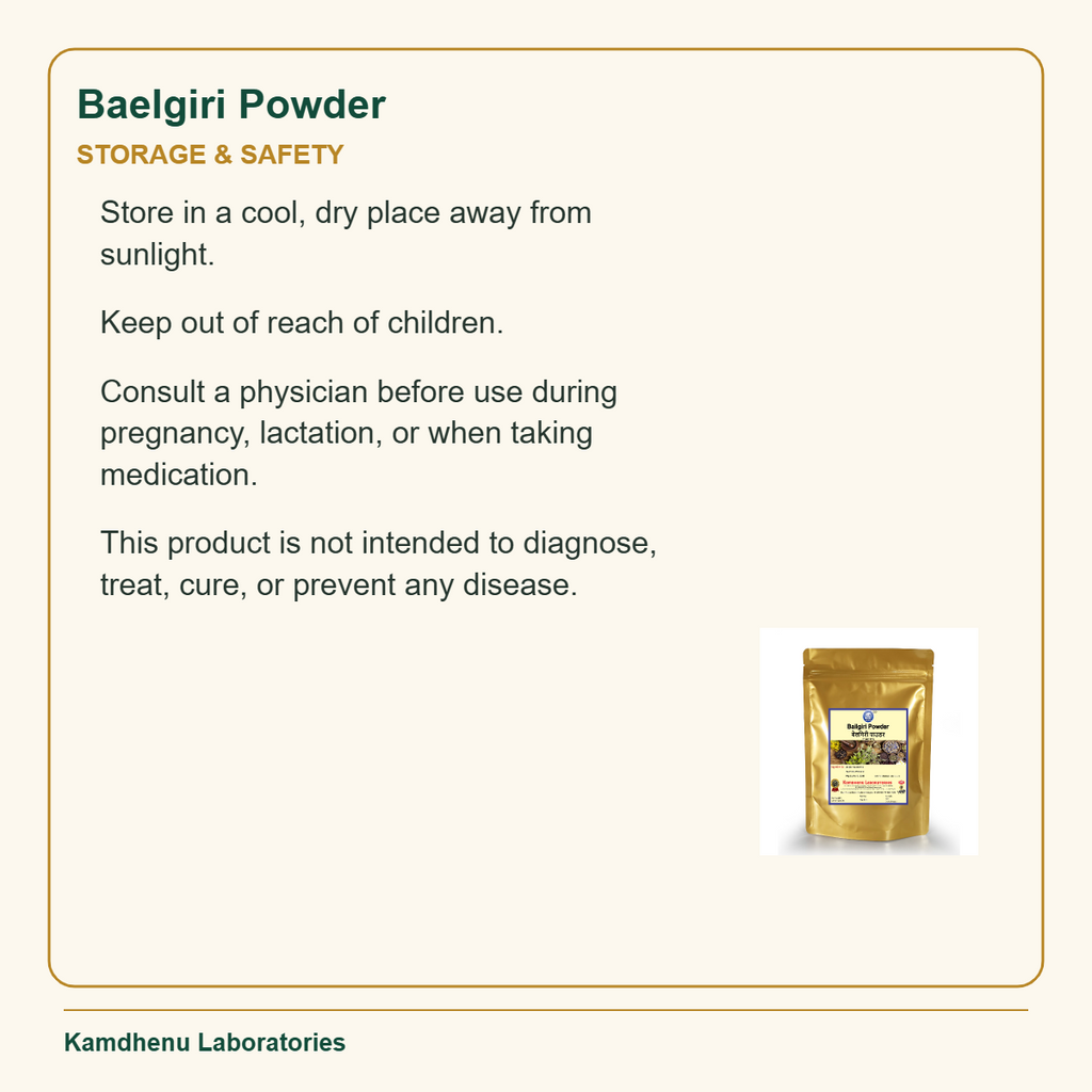 Baelgiri Powder — Storage & Safety: Store in a cool, dry place away from sunlight.