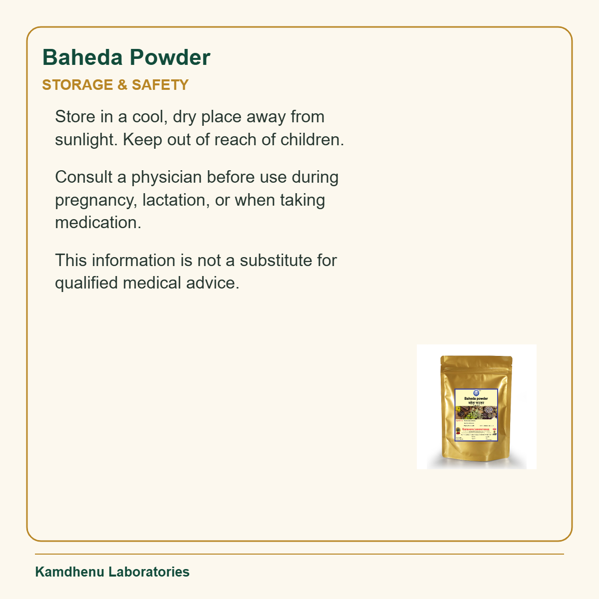 Baheda Powder — Storage & Safety: Store in a cool, dry place away from sunlight. Keep out of reach of children.
