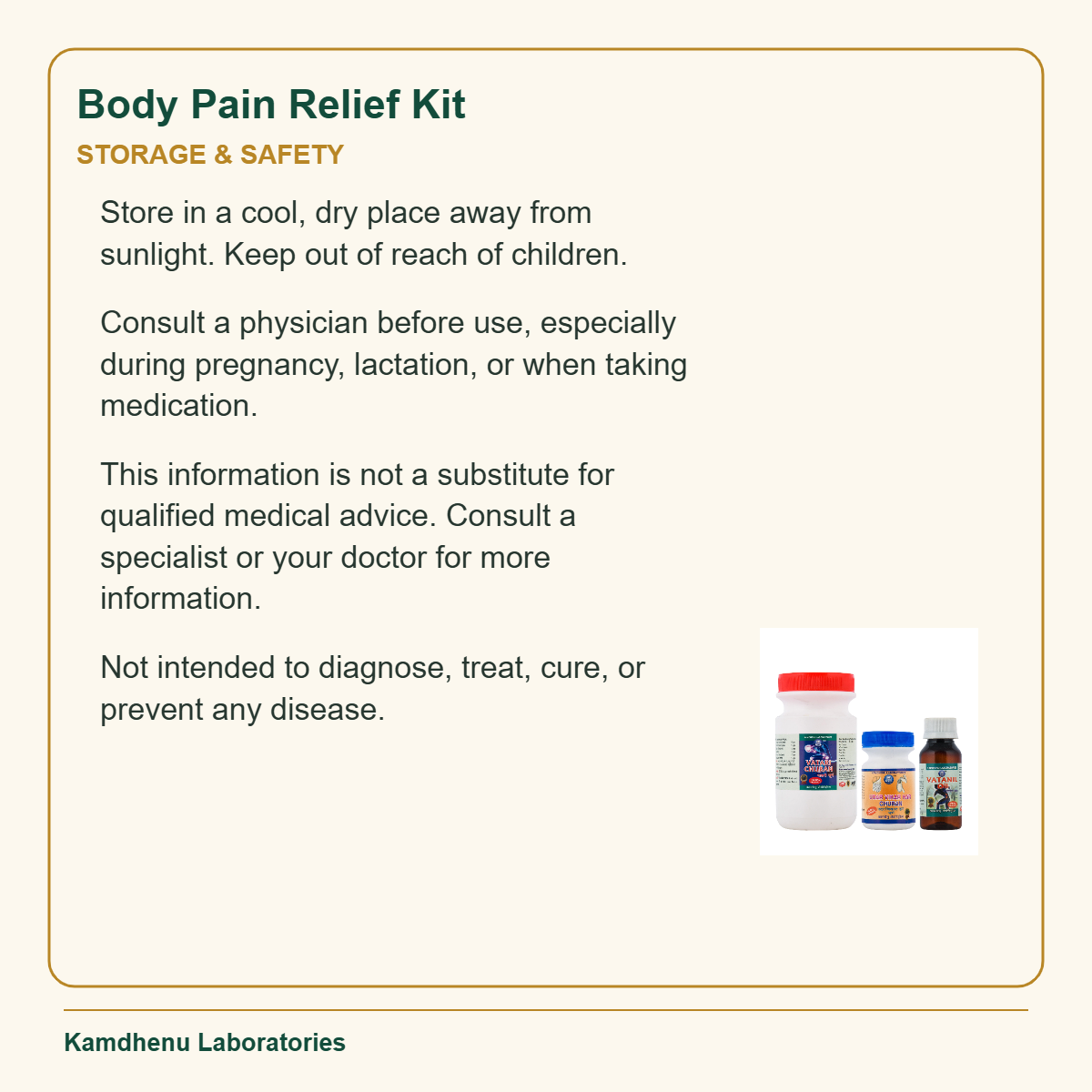 Body Pain Relief Kit — Storage & Safety: Store in a cool, dry place away from sunlight. Keep out of reach of children.