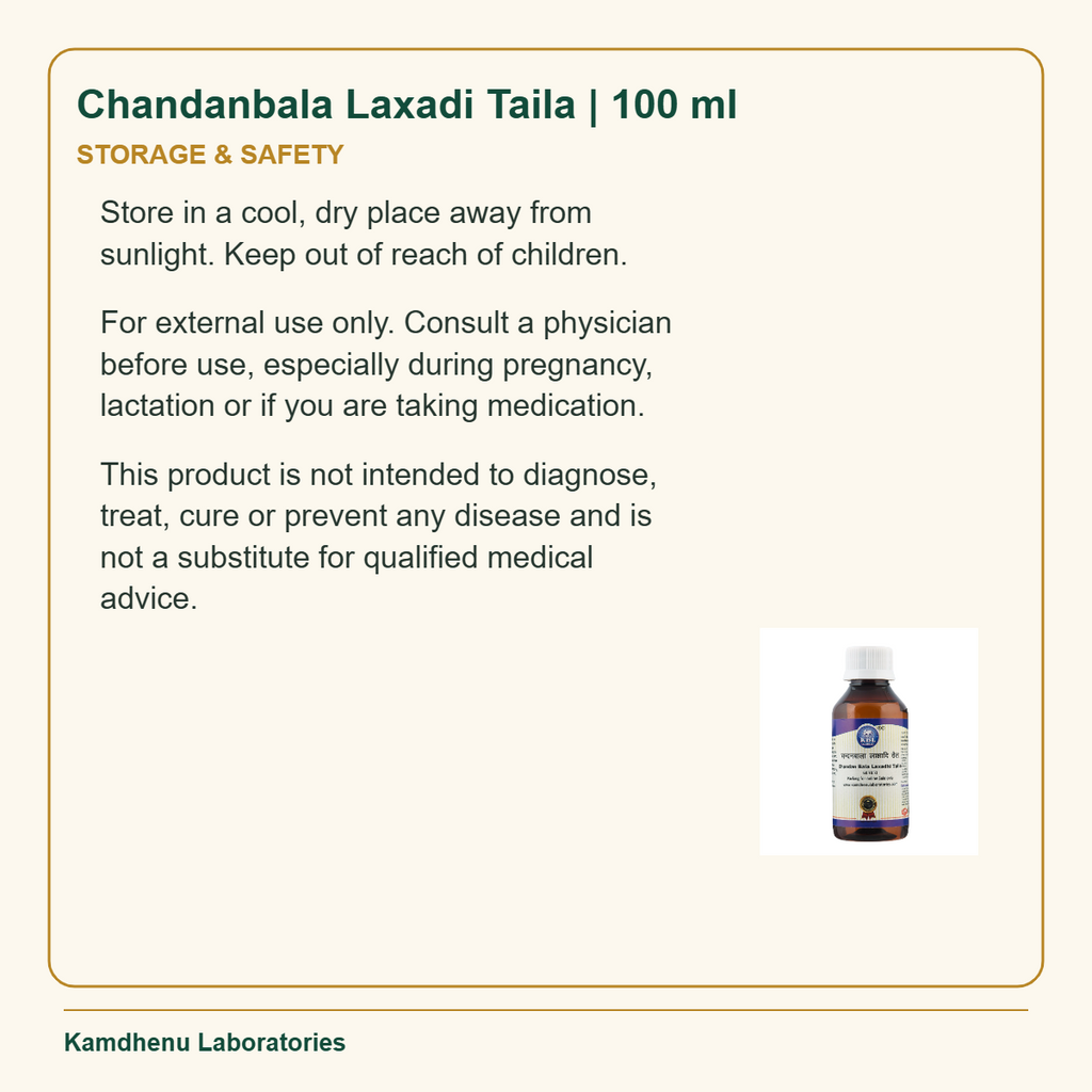 Chandanbala Laxadi Taila | 100 ml — Storage & Safety: Store in a cool, dry place away from sunlight. Keep out of reach of children.
