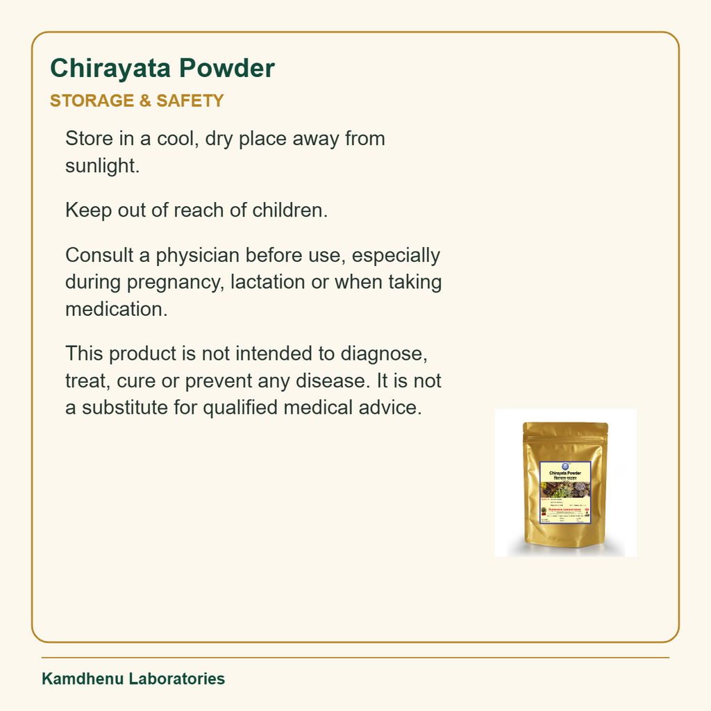 Chirayata Powder — Storage & Safety: Store in a cool, dry place away from sunlight.