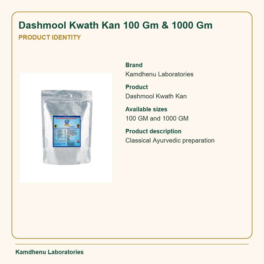 Dashmool Kwath Kan 100 Gm & 1000 Gm — Product Identity: Brand: Kamdhenu Laboratories; Product: Dashmool Kwath Kan