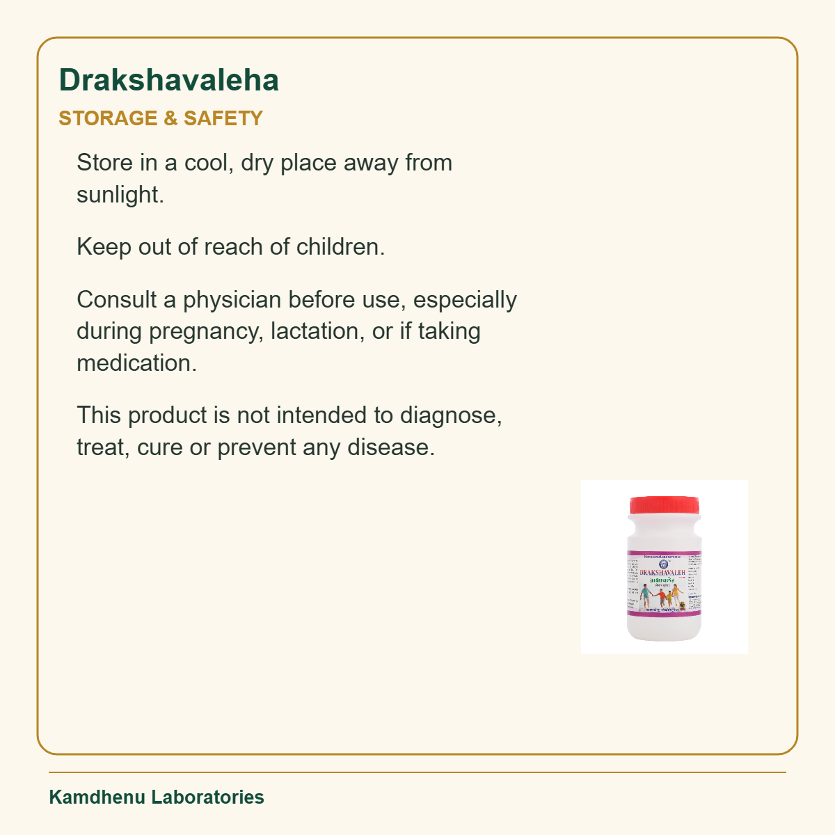 Drakshavaleha — Storage & Safety: Store in a cool, dry place away from sunlight.