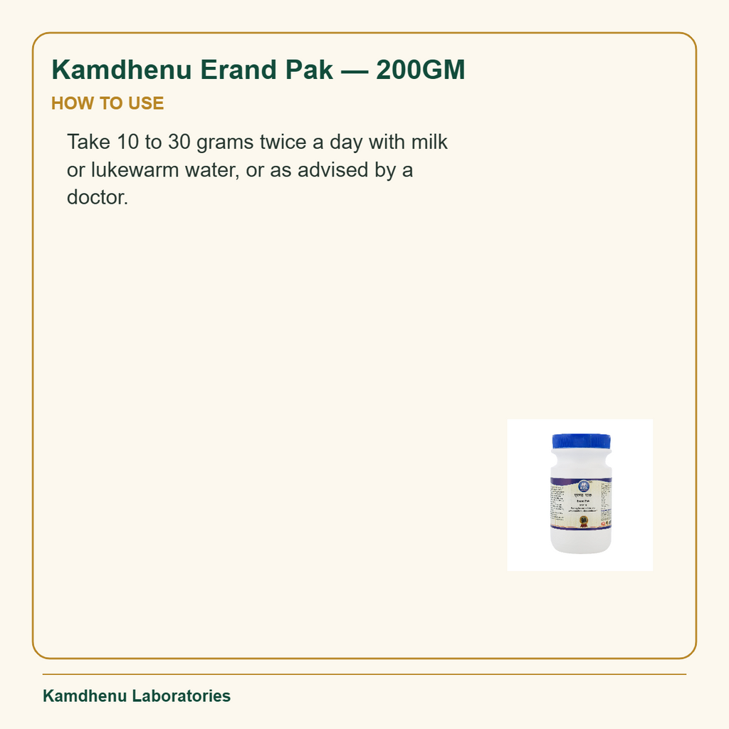 Kamdhenu Erand Pak — 200GM — How to Use: Take 10 to 30 grams twice a day with milk or lukewarm water, or as advised by a doctor.
