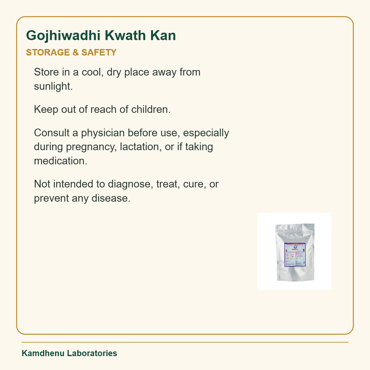Gojhiwadhi Kwath Kan — Storage & Safety: Store in a cool, dry place away from sunlight.