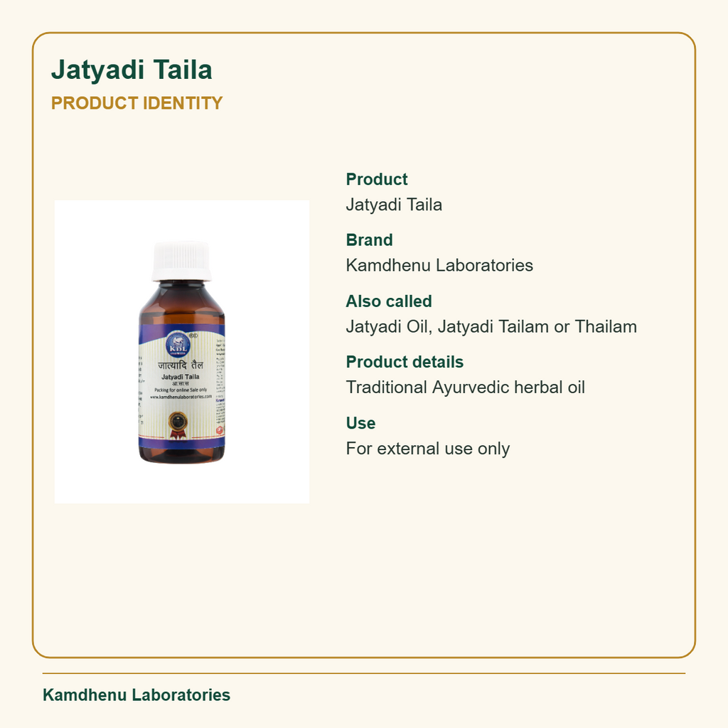 Jatyadi Taila — Product Identity: Product: Jatyadi Taila; Brand: Kamdhenu Laboratories