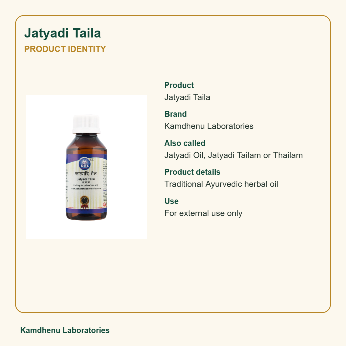 Jatyadi Taila — Product Identity: Product: Jatyadi Taila; Brand: Kamdhenu Laboratories