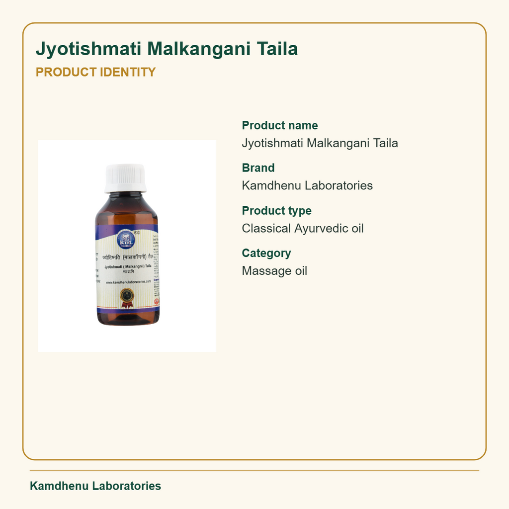 Jyotishmati Malkangani Taila — Product Identity: Product name: Jyotishmati Malkangani Taila; Brand: Kamdhenu Laboratories