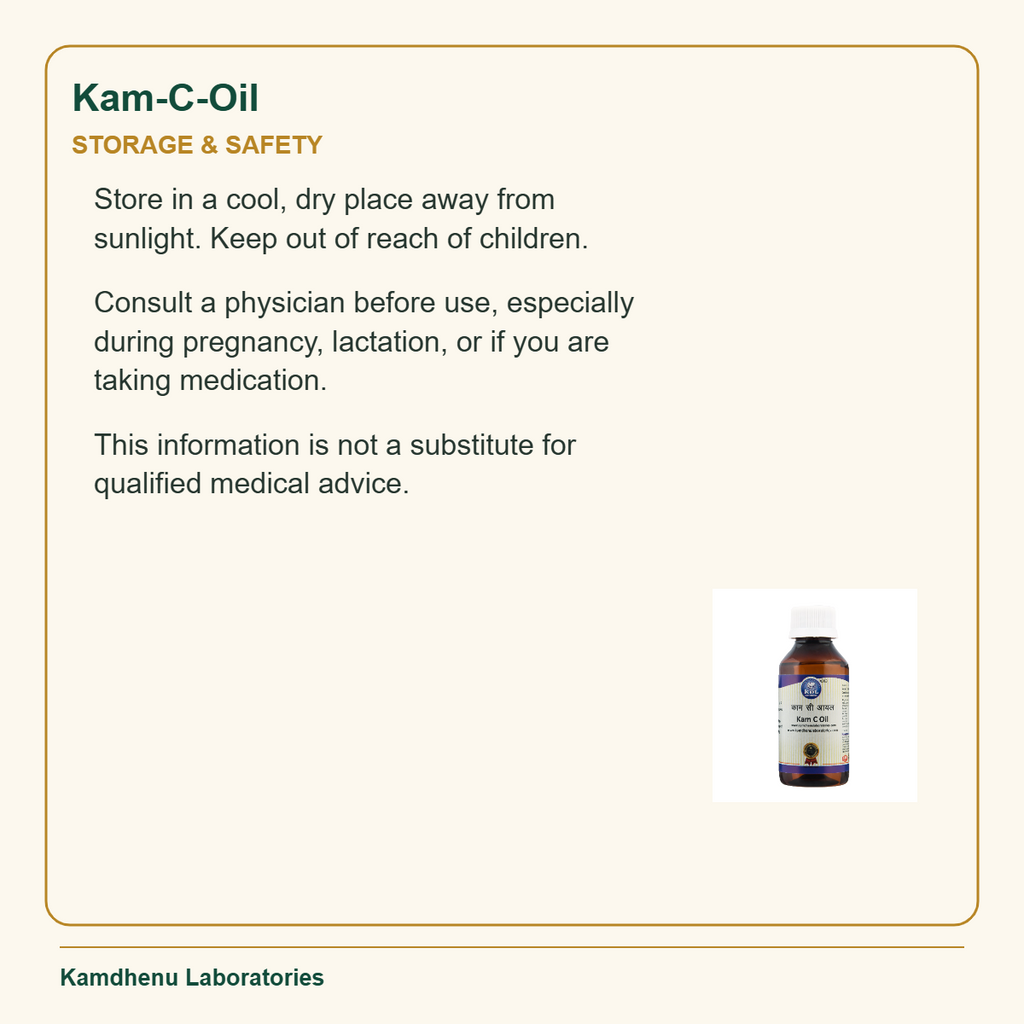 Kam-C-Oil — Storage & Safety: Store in a cool, dry place away from sunlight. Keep out of reach of children.