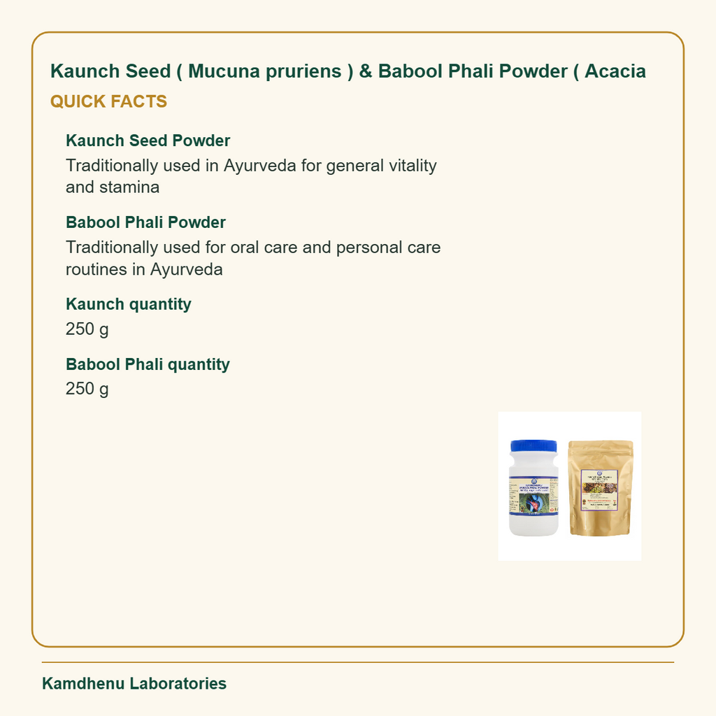 Kaunch Seed ( Mucuna pruriens ) & Babool Phali Powder ( Acacia — Quick Facts: Kaunch Seed Powder: Traditionally used in Ayurveda for general vitality
