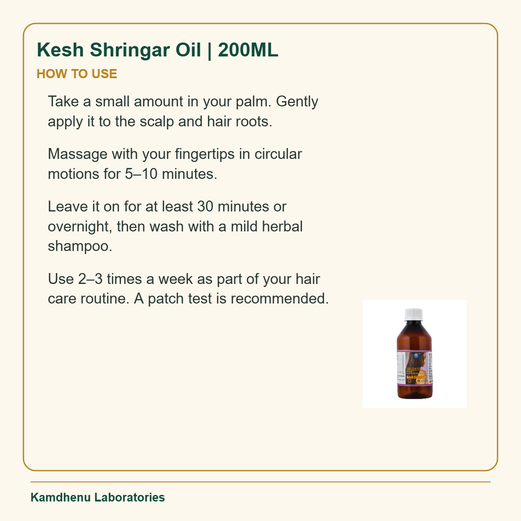 Kesh Shringar Oil | 200ML — How to Use: Take a small amount in your palm. Gently apply it to the scalp and hair roots.