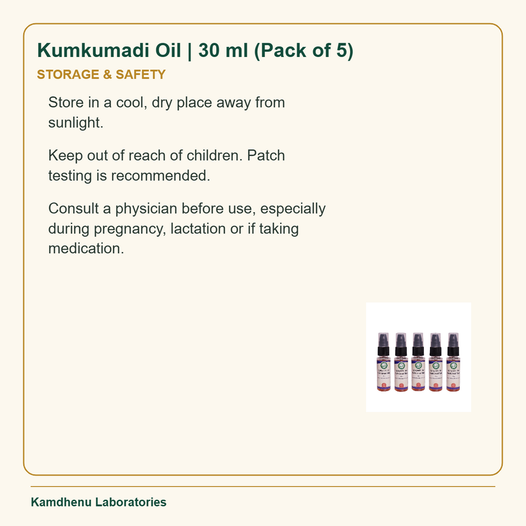 Kumkumadi Oil | 30 ml (Pack of 5) — Storage & Safety: Store in a cool, dry place away from sunlight.