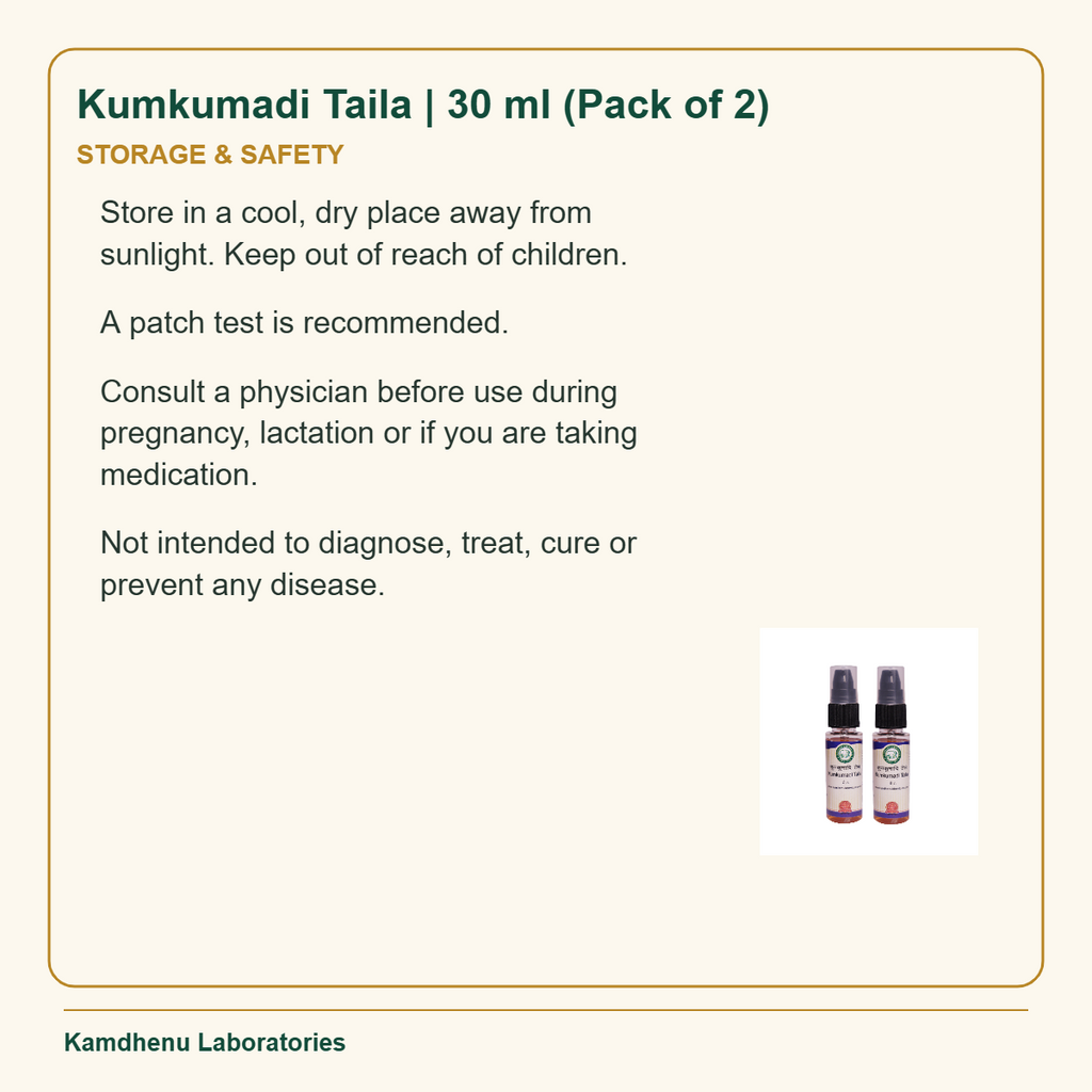 Kumkumadi Taila | 30 ml (Pack of 2) — Storage & Safety: Store in a cool, dry place away from sunlight. Keep out of reach of children.