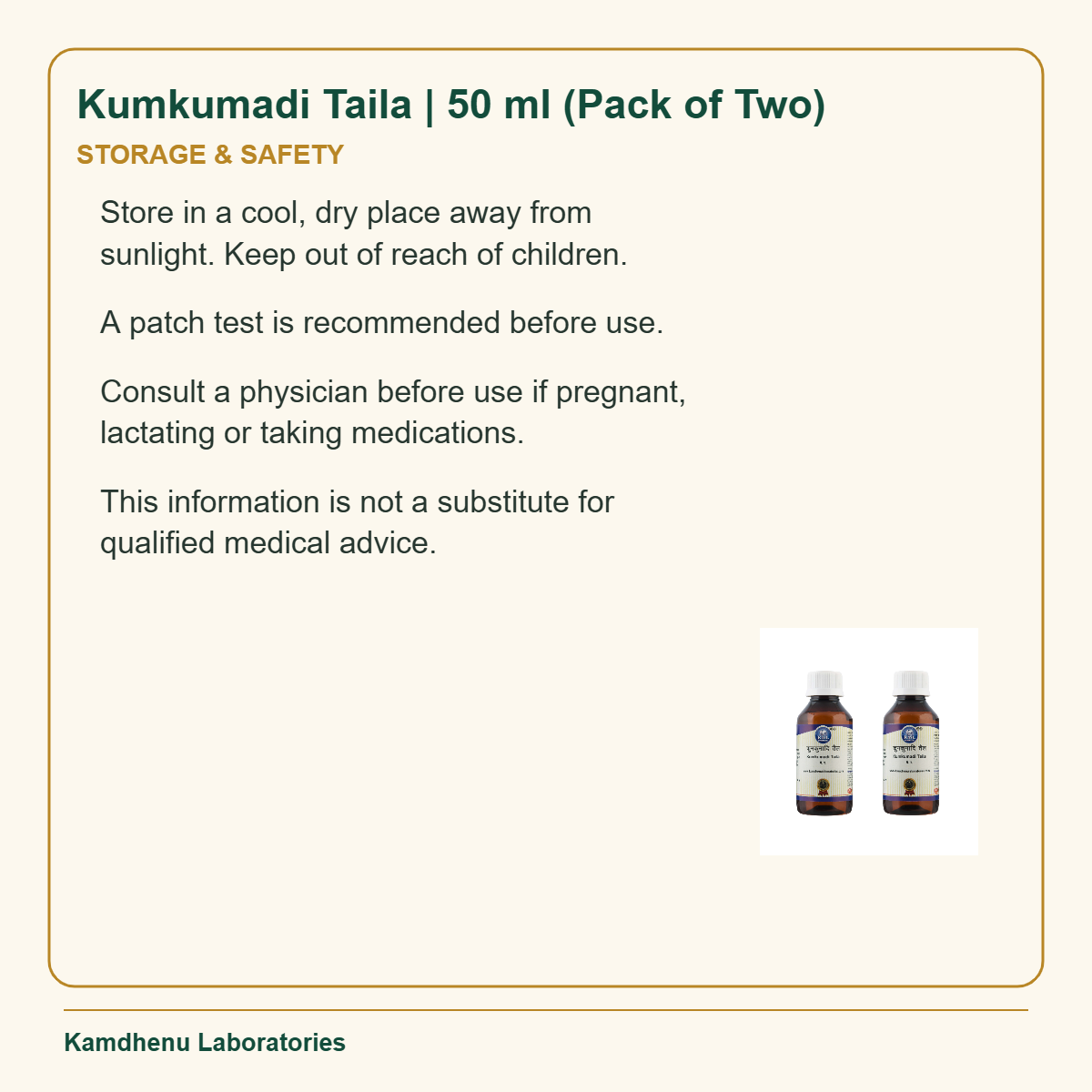 Kumkumadi Taila | 50 ml (Pack of Two) — Storage & Safety: Store in a cool, dry place away from sunlight. Keep out of reach of children.