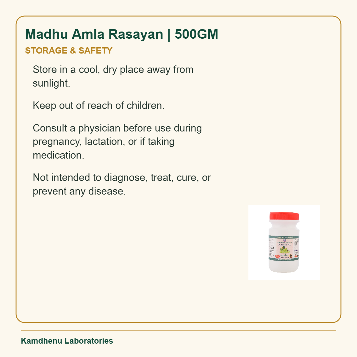Madhu Amla Rasayan | 500GM — Storage & Safety: Store in a cool, dry place away from sunlight.