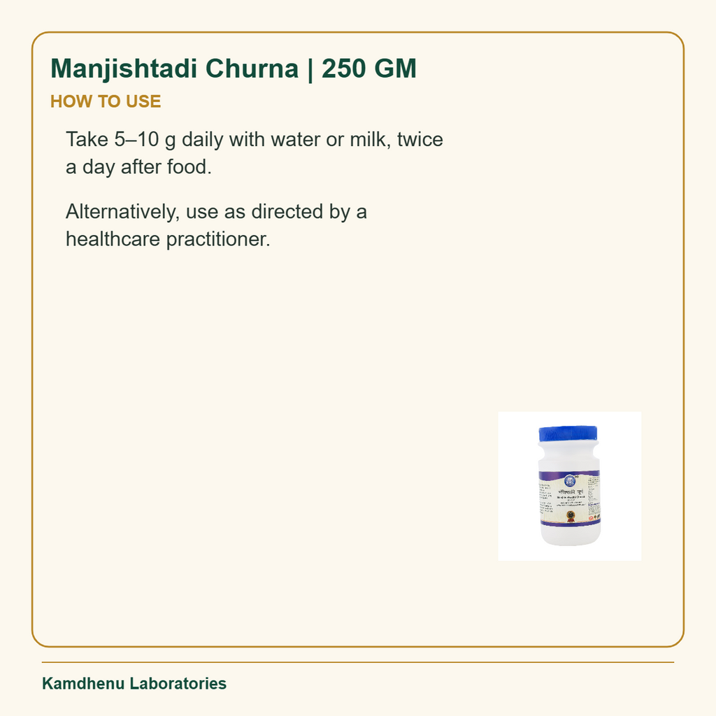 Manjishtadi Churna | 250 GM — How to Use: Take 5–10 g daily with water or milk, twice a day after food.