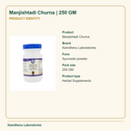 Manjishtadi Churna | 250 GM — Product Identity: Product: Manjishtadi Churna