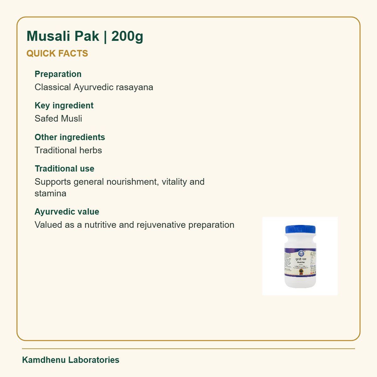 Musali Pak | 200g — Quick Facts: Preparation: Classical Ayurvedic rasayana