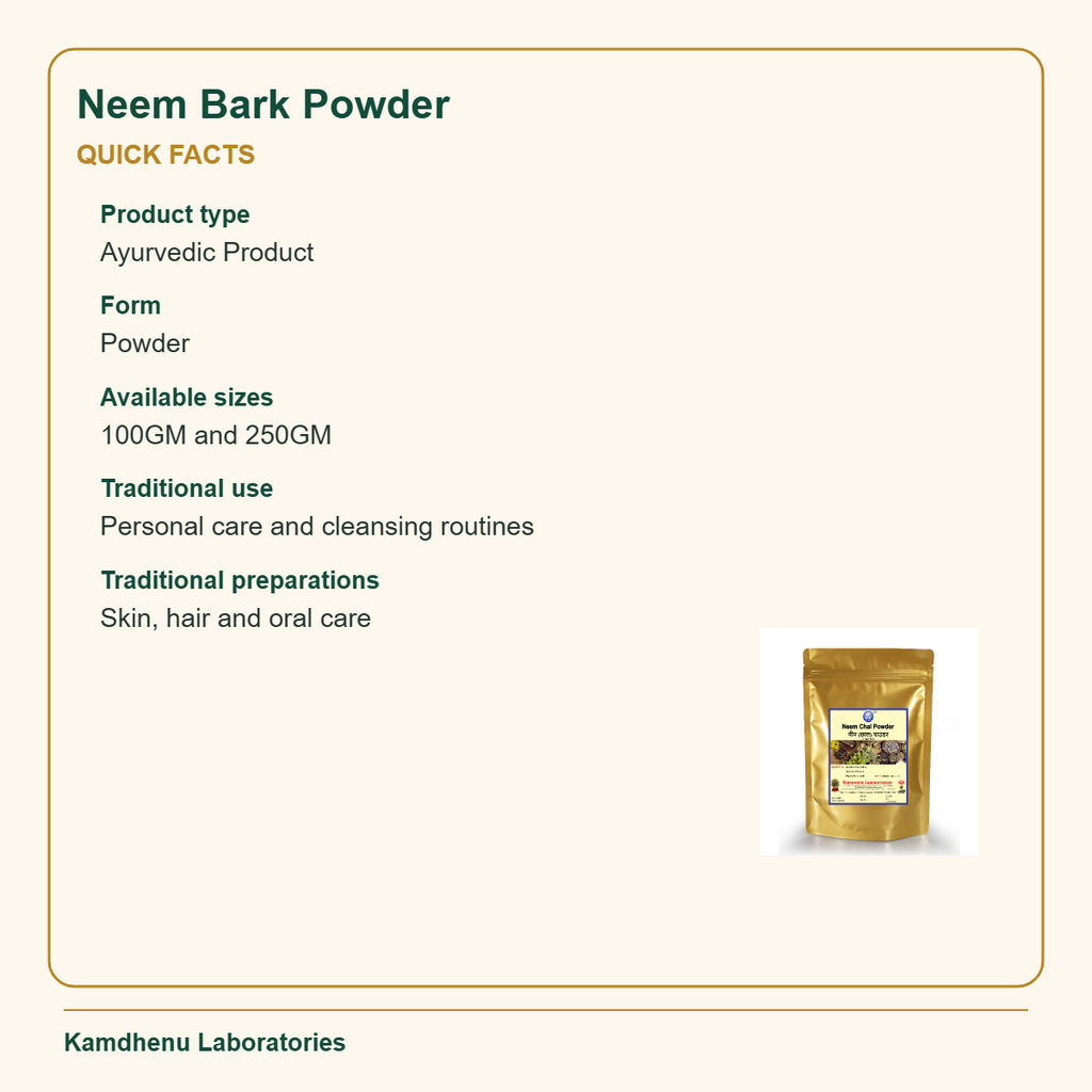 Neem Bark Powder — Quick Facts: Product type: Ayurvedic Product