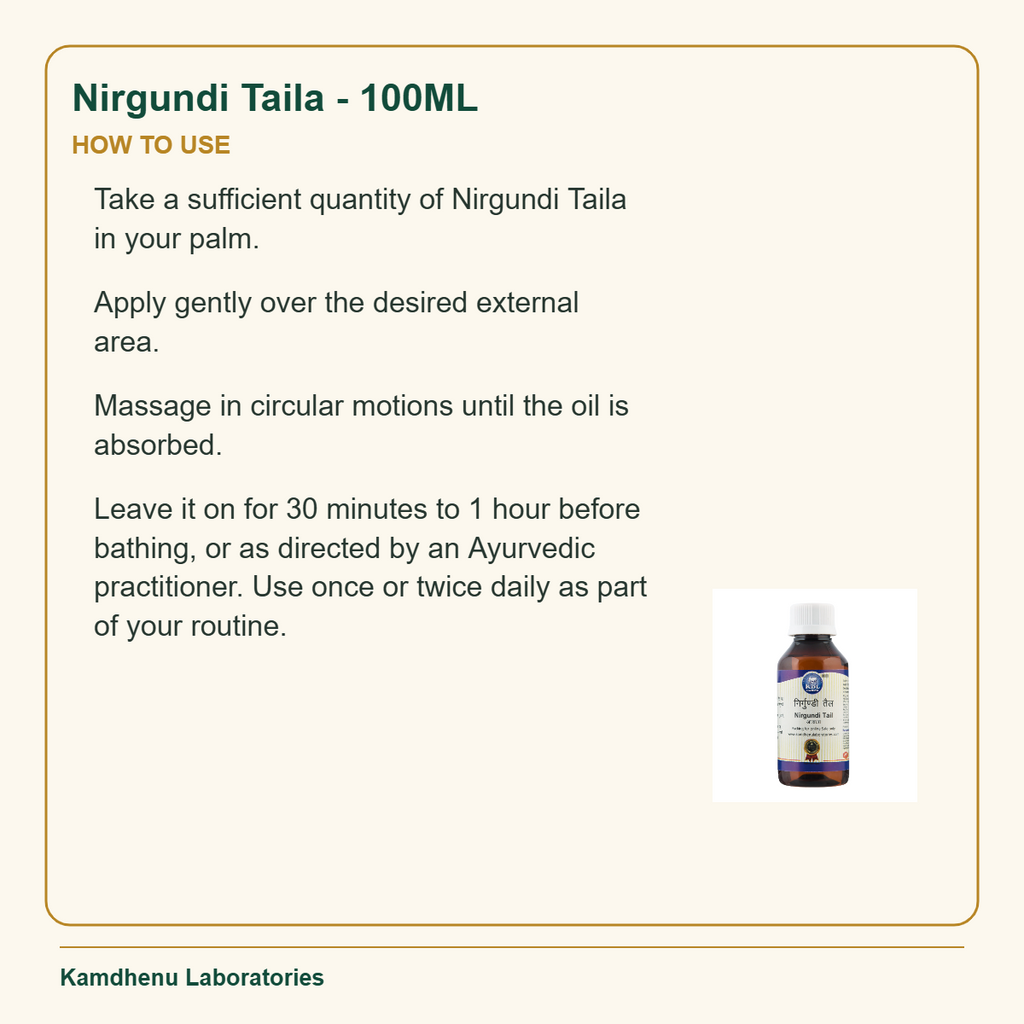 Nirgundi Taila - 100ML — How to Use: Take a sufficient quantity of Nirgundi Taila in your palm.