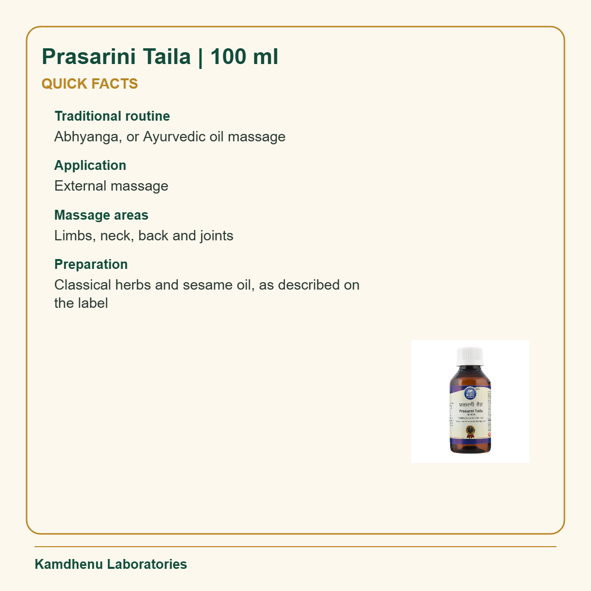 Prasarini Taila | 100 ml — Quick Facts: Traditional routine: Abhyanga, or Ayurvedic oil massage