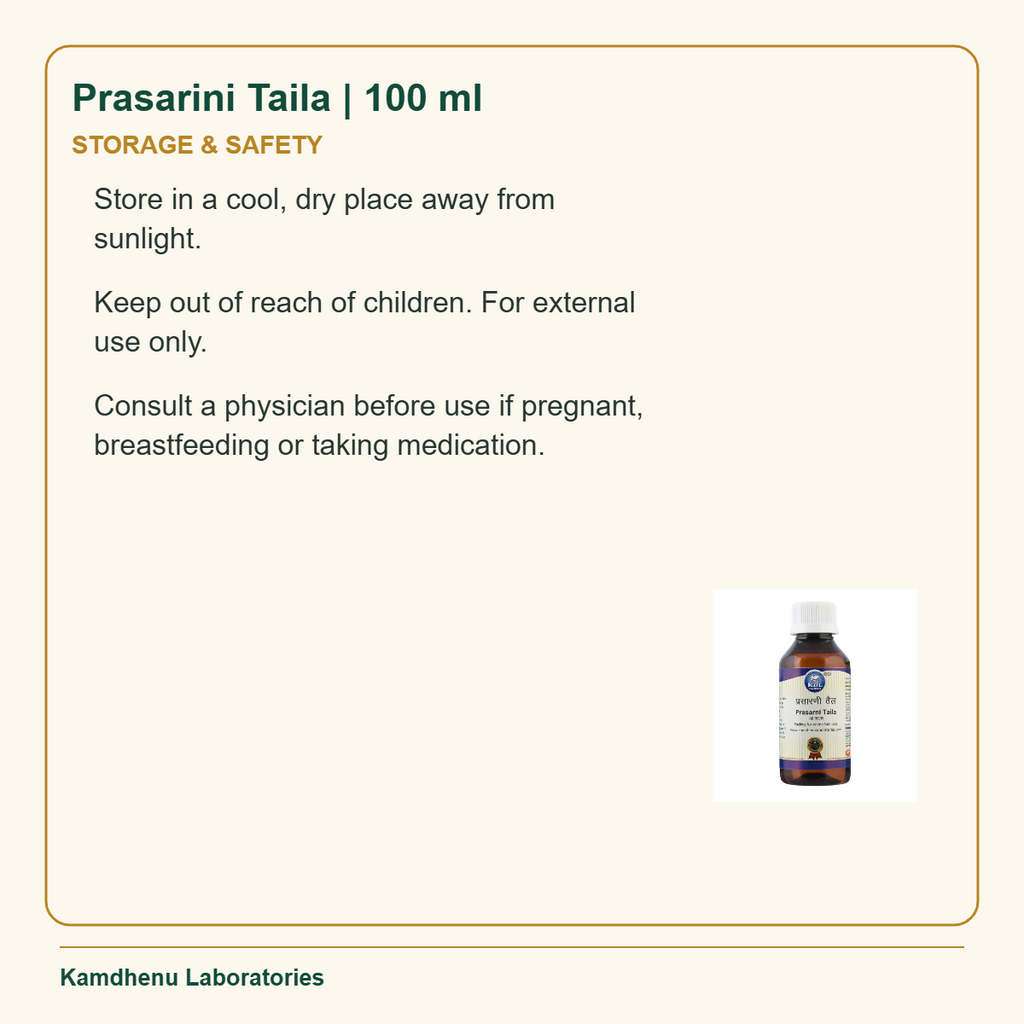 Prasarini Taila | 100 ml — Storage & Safety: Store in a cool, dry place away from sunlight.