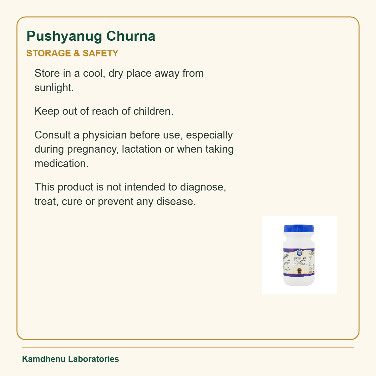 Pushyanug Churna — Storage & Safety: Store in a cool, dry place away from sunlight.