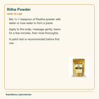 Ritha Powder — How to Use: Mix ½–1 teaspoon of Reetha powder with water or rose water to form a paste.