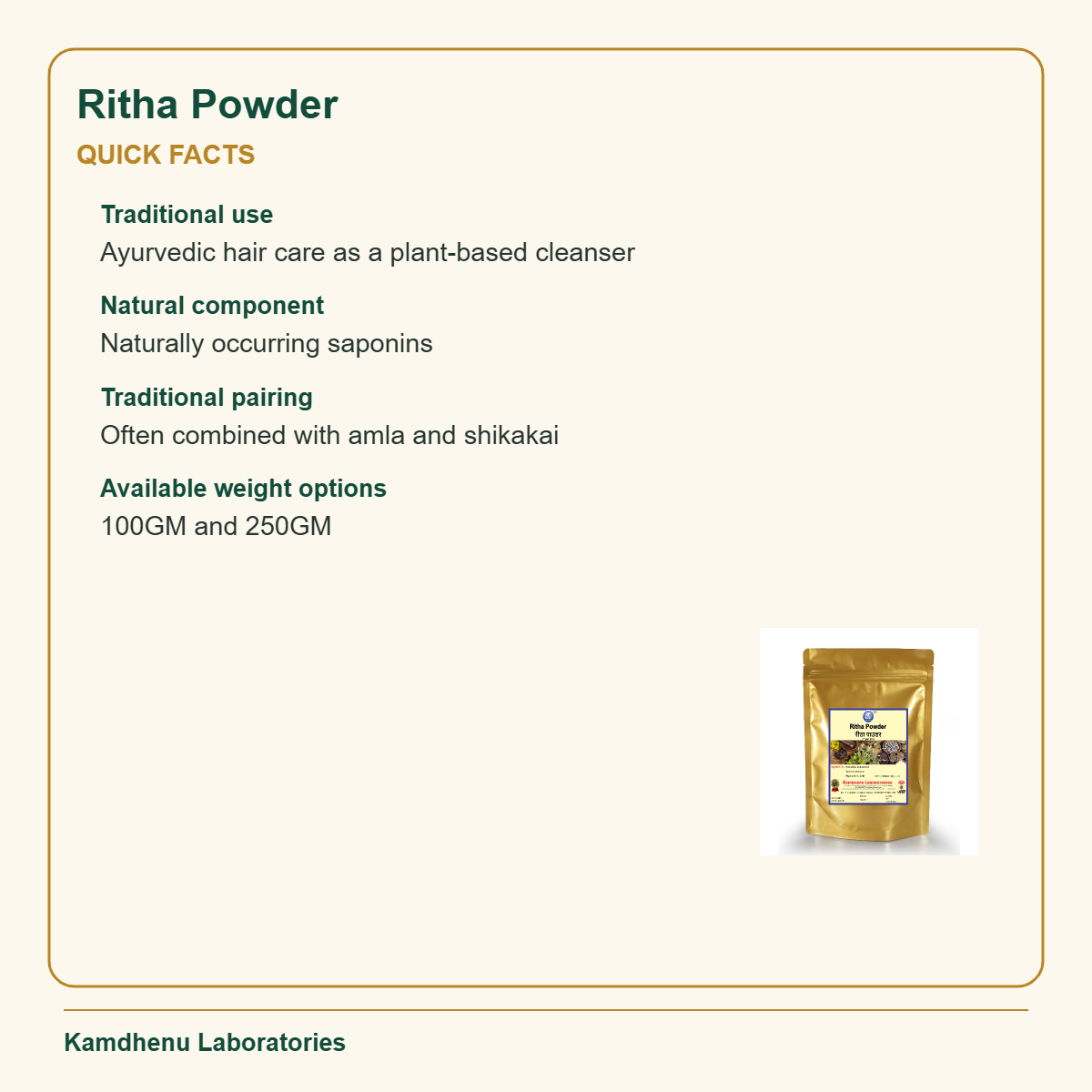 Ritha Powder — Quick Facts: Traditional use: Ayurvedic hair care as a plant-based cleanser