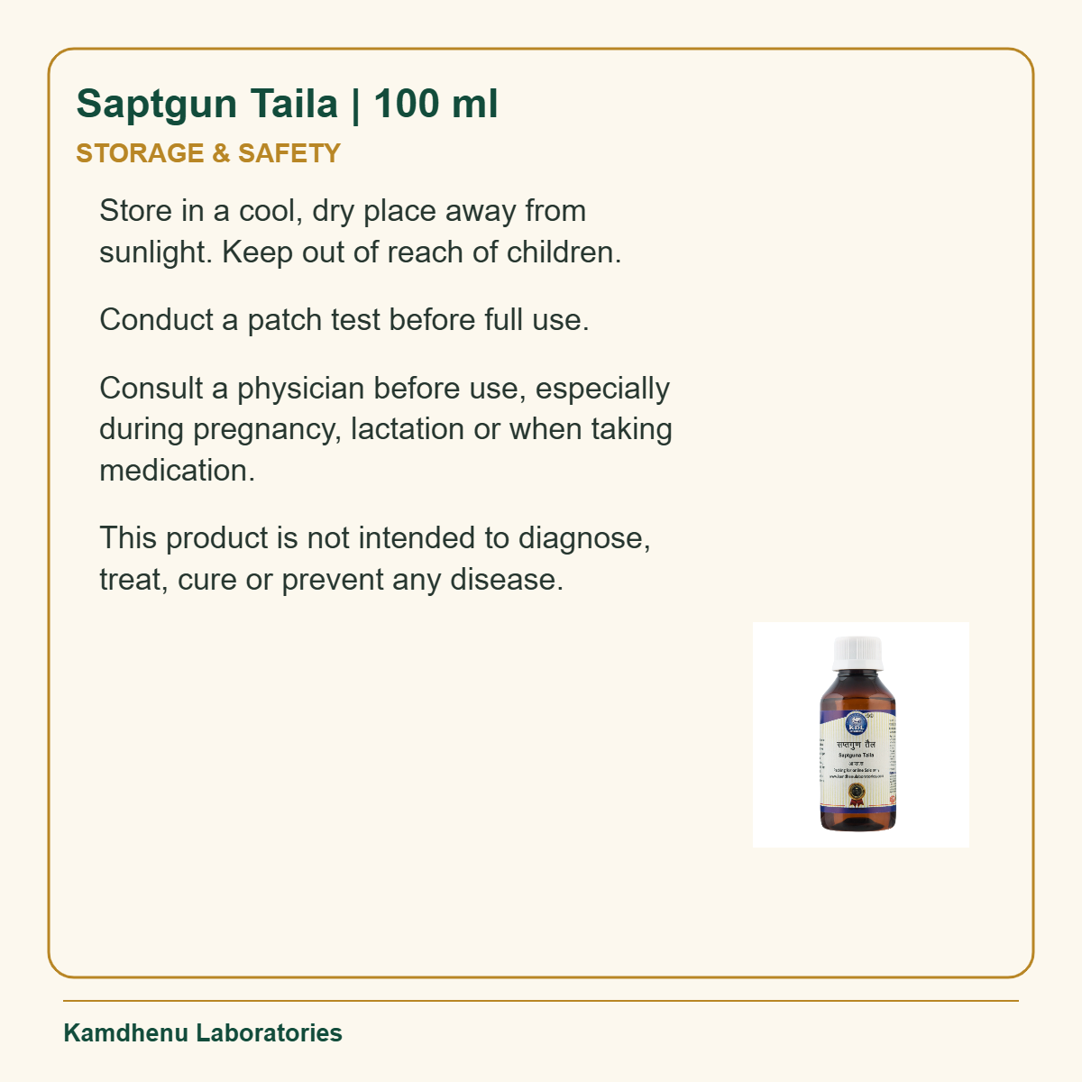 Saptgun Taila | 100 ml — Storage & Safety: Store in a cool, dry place away from sunlight. Keep out of reach of children.