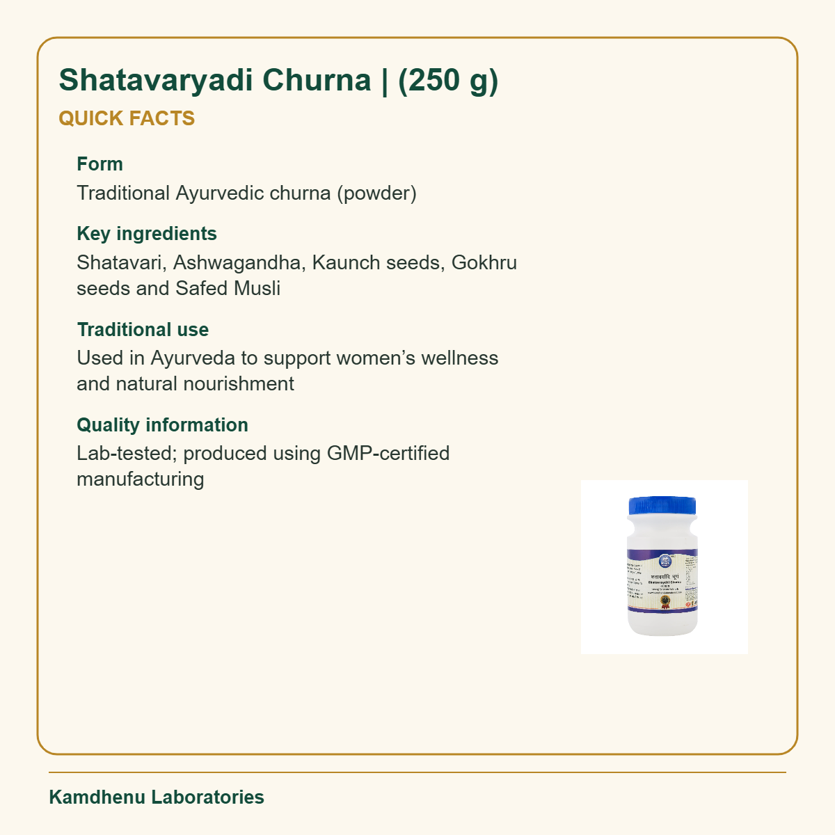 Shatavaryadi Churna | (250 g) — Quick Facts: Form: Traditional Ayurvedic churna (powder)