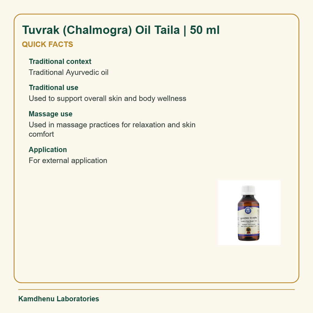 Tuvrak (Chalmogra) Oil Taila | 50 ml — Quick Facts: Traditional context: Traditional Ayurvedic oil