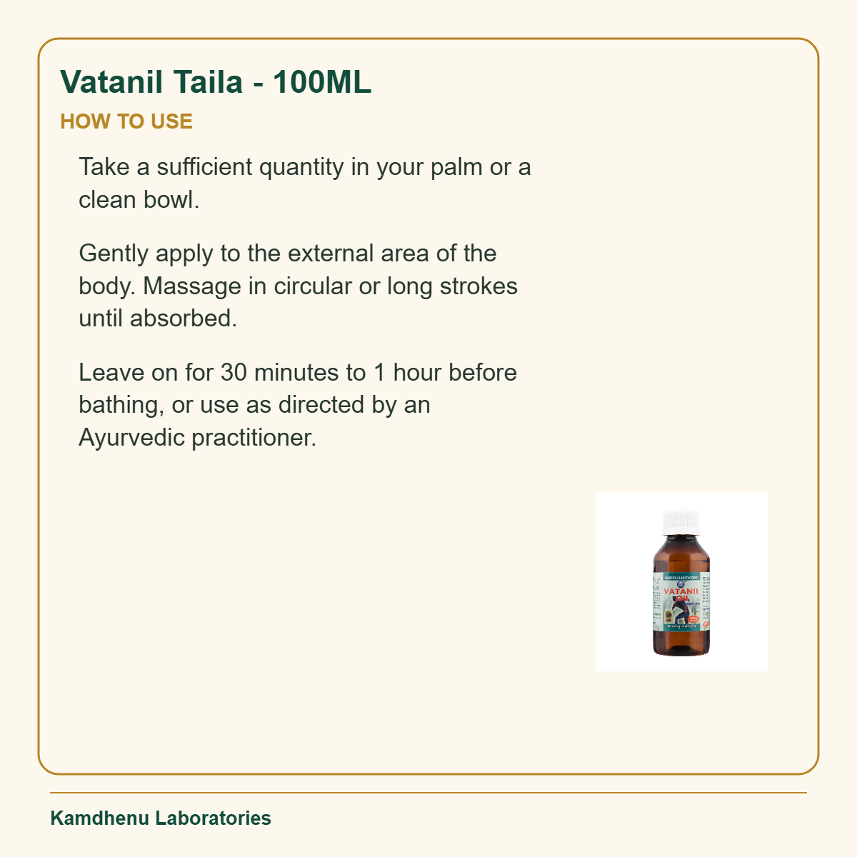 Vatanil Taila - 100ML — How to Use: Take a sufficient quantity in your palm or a clean bowl.