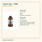 Vatanil Taila - 100ML — Product Identity: Product name: Vatanil Taila