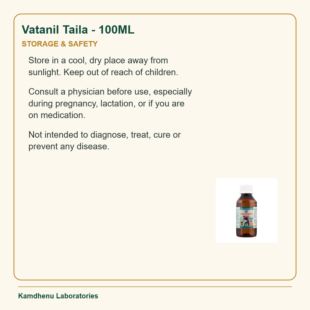 Vatanil Taila - 100ML — Storage & Safety: Store in a cool, dry place away from sunlight. Keep out of reach of children.