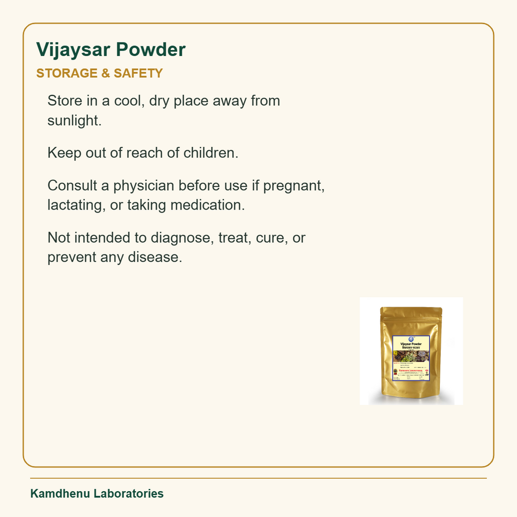 Vijaysar Powder — Storage & Safety: Store in a cool, dry place away from sunlight.